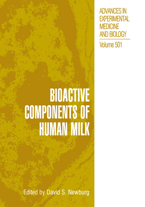 Bioactive Components of Human Milk - 
