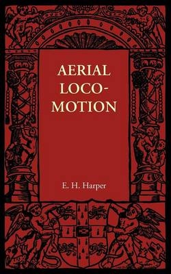Aerial Locomotion - E. H. Harper, Allan Ferguson