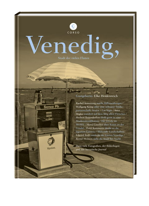 Venedig, - Anna Degler, Wolfgang Kemp, Horst Günther, Peter Kammerer, Rachel Armstrong, Herbert Rosendorfer, Eduard Bodi