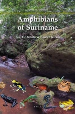 Amphibians of Suriname - Paul E. Ouboter, Rawien Jairam