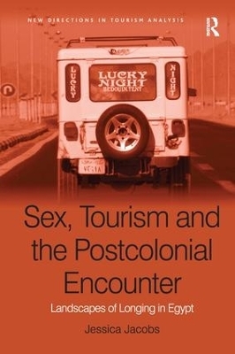 Sex, Tourism and the Postcolonial Encounter - Jessica Jacobs