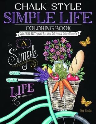 Chalk-Style Simple Life Coloring Book - Deb Strain