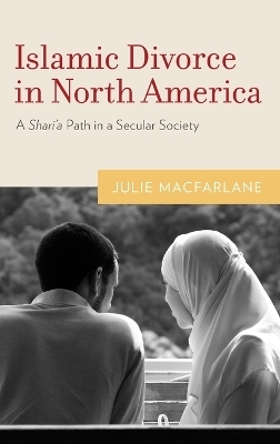 Islamic Divorce in North America - Julie Macfarlane