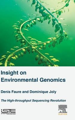 Insight on Environmental Genomics - Denis Faure, Dominique Joly