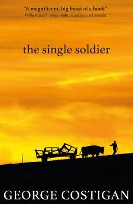 The Single Soldier - George Costigan