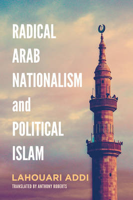 Radical Arab Nationalism and Political Islam - Lahouari Addi