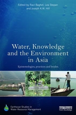 Water, Knowledge and the Environment in Asia - 
