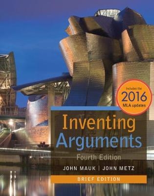 Inventing Arguments with APA 7e Updates - John Mauk, John Metz