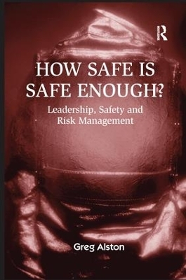 How Safe is Safe Enough? - Greg Alston