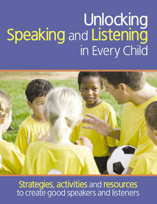 Unlocking Speaking and Listening in Every Child -  Hopper Mary