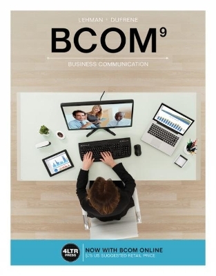 BCOM (with BCOM Online, 1 term (6 months) Printed Access Card) - Carol Lehman, Debbie DuFrene