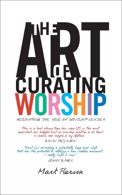 The Art of Curating Worship - Mark Pierson