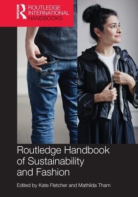 Routledge Handbook of Sustainability and Fashion - 