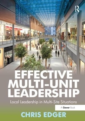 Effective Multi-Unit Leadership - Chris Edger