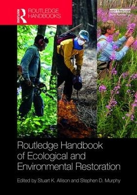Routledge Handbook of Ecological and Environmental Restoration - 