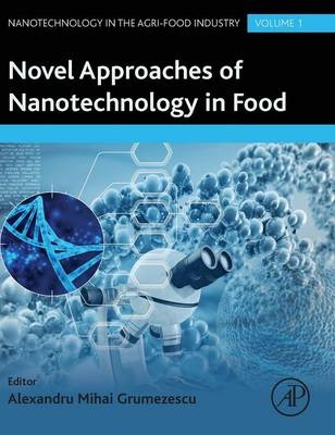 Novel Approaches of Nanotechnology in Food - 