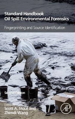 Standard Handbook Oil Spill Environmental Forensics - Scott Stout, Zhendi Wang