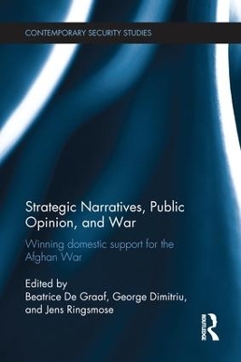 Strategic Narratives, Public Opinion and War - 