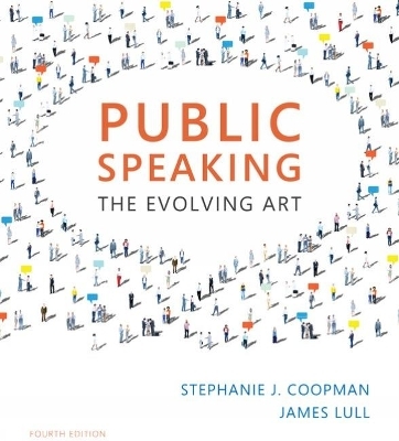 Bundle: Public Speaking: The Evolving Art, 4th + MindTap, 1 term Printed Access Card - James Lull, Stephanie Coopman