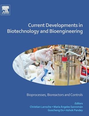 Current Developments in Biotechnology and Bioengineering - 