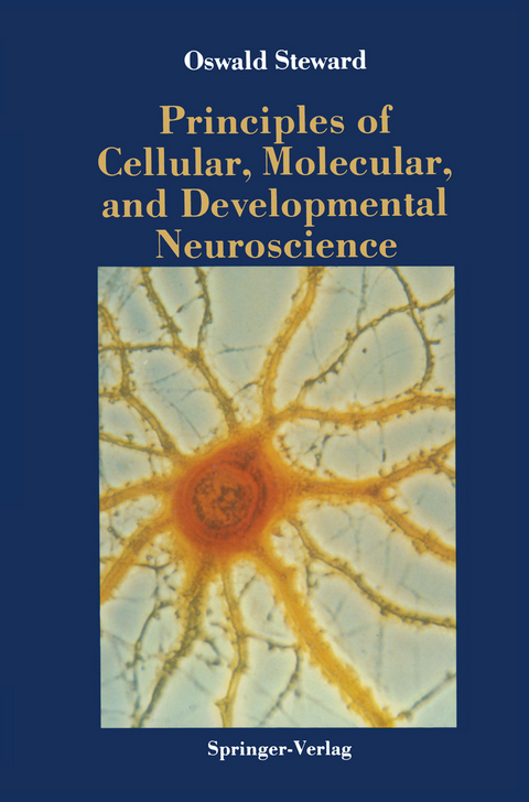 Principles of Cellular, Molecular, and Developmental Neuroscience - Oswald Steward