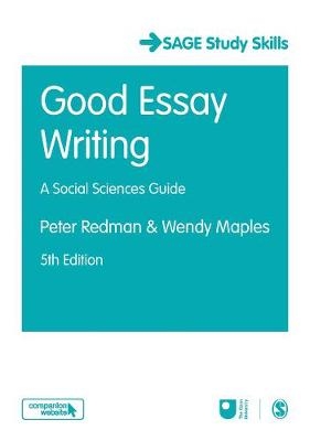 Good Essay Writing - Peter Redman, Wendy Maples