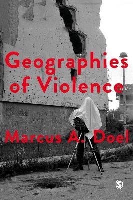 Geographies of Violence - Marcus A. Doel