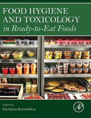 Food Hygiene and Toxicology in Ready-to-Eat Foods - 