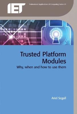 Trusted Platform Modules - Ariel Segall