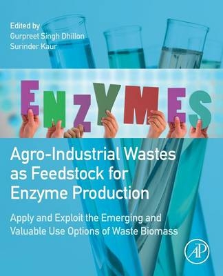 Agro-Industrial Wastes as Feedstock for Enzyme Production - 