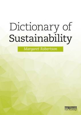 Dictionary of Sustainability - Margaret Robertson