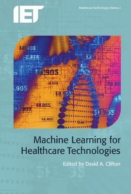 Machine Learning for Healthcare Technologies - 