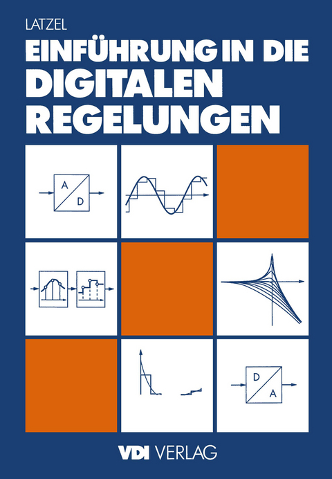Einführung in die digitalen Regelungen - Wolfgang Latzel