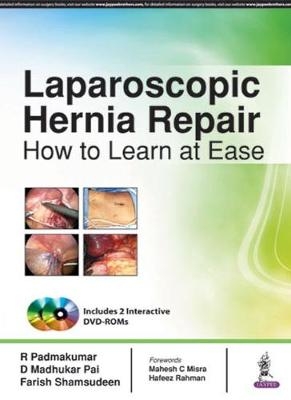 Laparoscopic Hernia Repair - R Padmakumar, D Madhukar Pai, Farish Shamsudeen