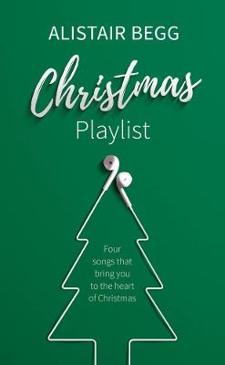 Christmas Playlist - Alistair Begg