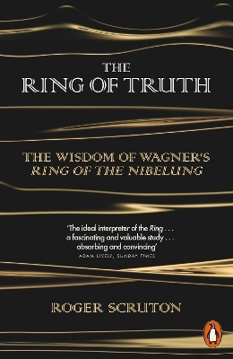 The Ring of Truth - Roger Scruton