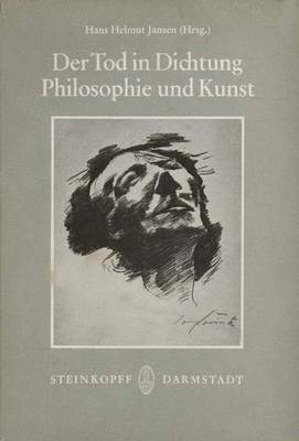 Tod in Dichtung, Philosophie und Kunst - 