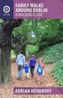 Family Walks Around Dublin - Adrian Hendroff