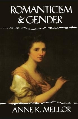 Romanticism and Gender - Anne K. Mellor