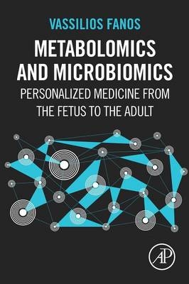 Metabolomics and Microbiomics - Vassilios Fanos