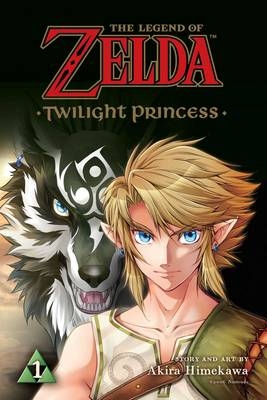 The Legend of Zelda: Twilight Princess, Vol. 1 - Akira Himekawa