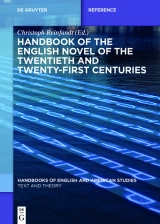 Handbook of the English Novel of the Twentieth and Twenty-First Centuries - 