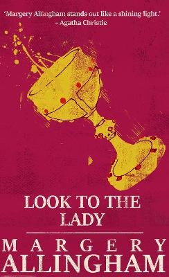 Look to the Lady - Margery Allingham