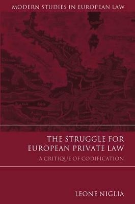 The Struggle for European Private Law - Leone Niglia