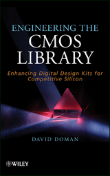 Engineering the CMOS Library -  David Doman