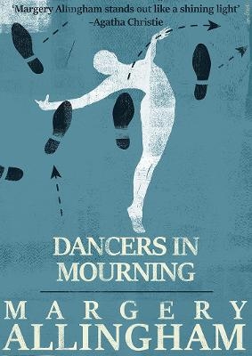 Dancers in Mourning - Margery Allingham