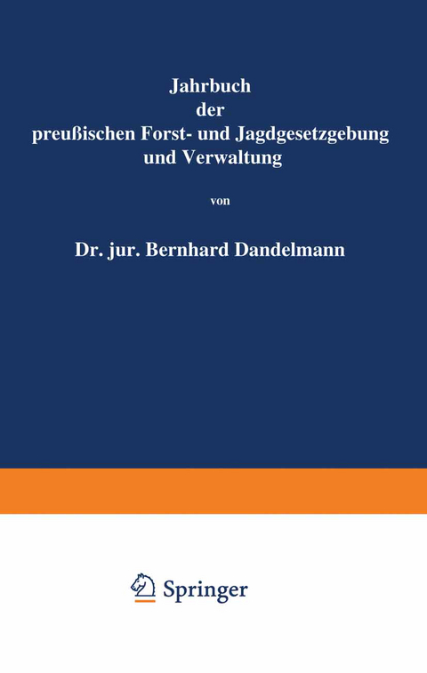 Jahrbuch der Preußischen Forst- und Jagdgesetzgebung und Verwaltung - O. Mundt