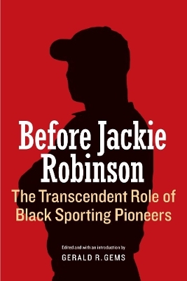 Before Jackie Robinson - 