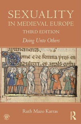 Sexuality in Medieval Europe - Ruth Mazo Karras