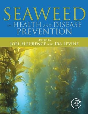 Seaweed in Health and Disease Prevention - 